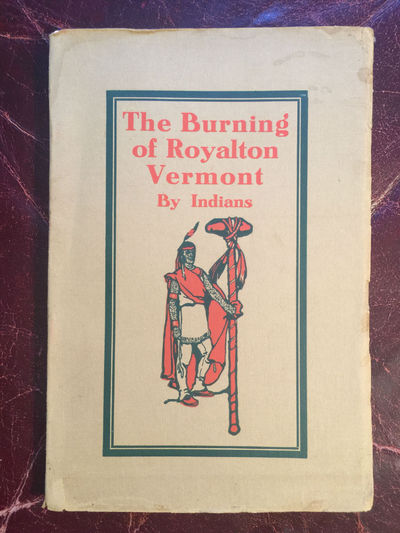 Image for BURNING OF ROYALTON, VERMONT BY INDIANS Original 1906 Edition