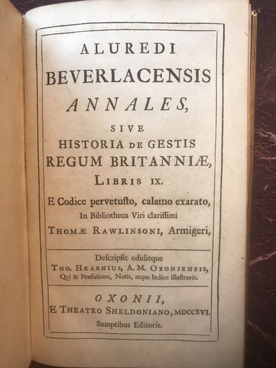 Image for Aluredi Beverlacensis Annales, Sive Historia De Gestis Regum Britanniae, Libris IX. Original 1716 Limited to 148 Copies