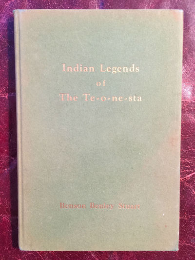 Image for Indian Legends of The Te-o-ne-sta