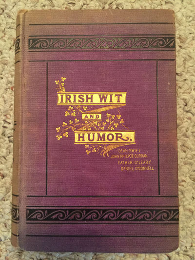 Image for Irish Wit and Humor Anecdote Biography Of Swift Curran O'Leary And O'Connell Original 1878 Hardcover