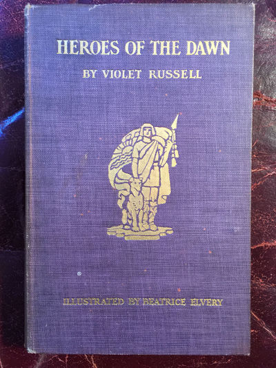 Image for Heroes Of The Dawn Color Plates Beatrice Elvery