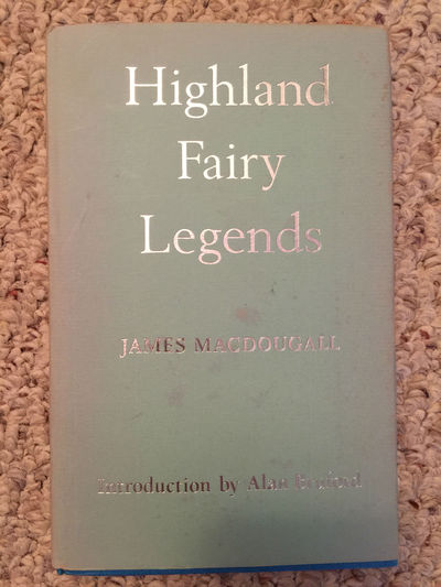 Image for Highland Fairy Legends Collected From Oral Tradition by Rev James MacDougall