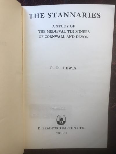 Image for The Stannaries A Study Of The Tin Miners Of Cornwall And Devon